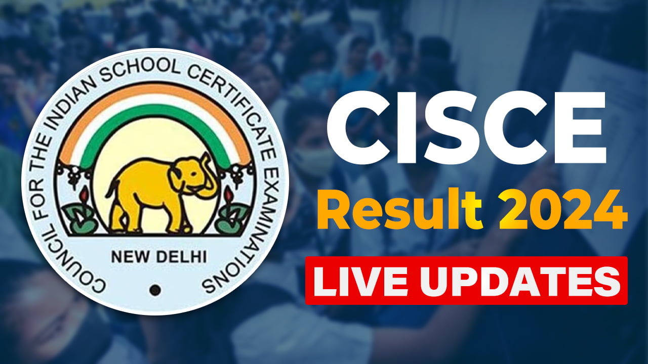 ICSE, ISC Results 2024 Announcement